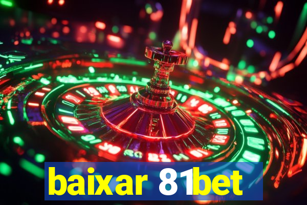 baixar 81bet